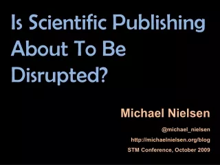Is Scientific Publishing About To Be Disrupted?