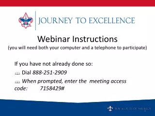 Webinar Instructions (you will need both your computer and a telephone to participate)