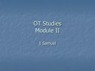 OT Studies  Module II