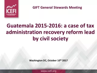 Guatemala 2015-2016: a case of tax administration recovery reform lead by civil society