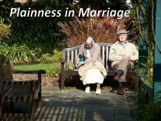 Plainness in Marriage