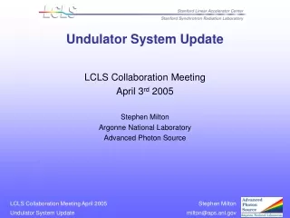 Undulator System Update