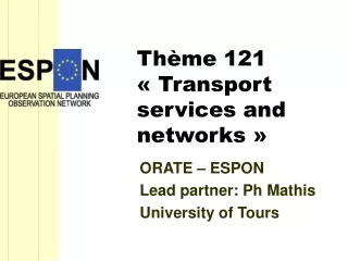 Thème 121 « Transport services and networks »