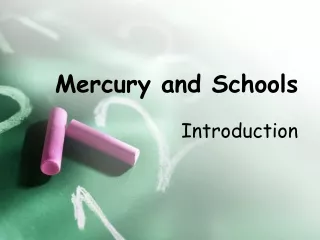 Mercury and Schools