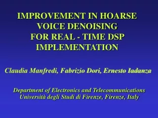 IMPROVEMENT IN HOARSE VOICE DENOISING  FOR REAL - TIME DSP IMPLEMENTATION