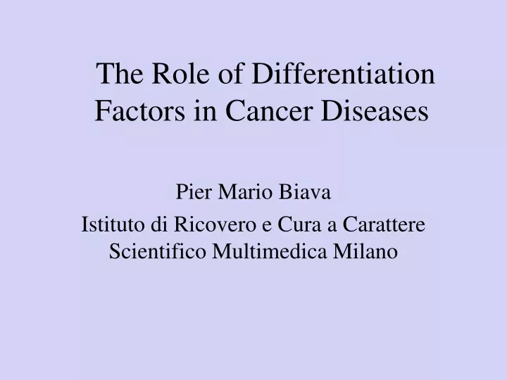the role of differentiation factors in cancer diseases