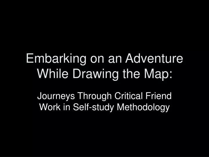 embarking on an adventure while drawing the map