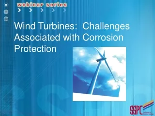 Wind Turbines:  Challenges Associated with Corrosion Protection