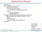 Exploring Nucleon Form Factors and Probing Electron Scattering Parity Violation - slide 1