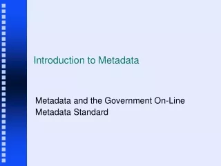 Introduction to Metadata