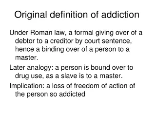 Original definition of addiction