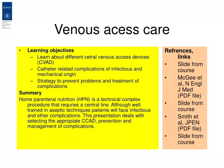 venous acess care