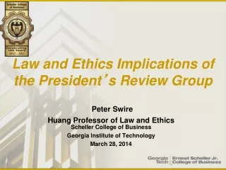 Law and Ethics Implications of the President ’ s Review Group