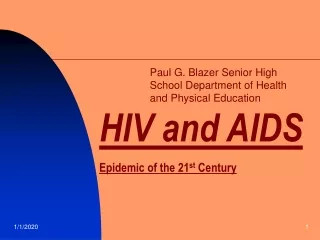 HIV and AIDS Epidemic of the 21 st  Century