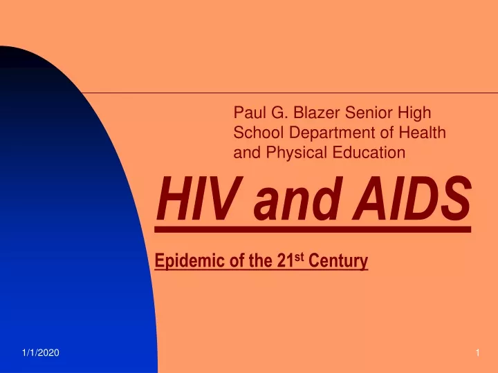 hiv and aids epidemic of the 21 st century