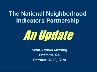 The National Neighborhood Indicators Partnership An Update