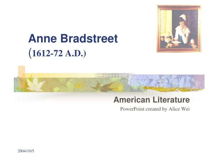 anne bradstreet 1612 72 a d