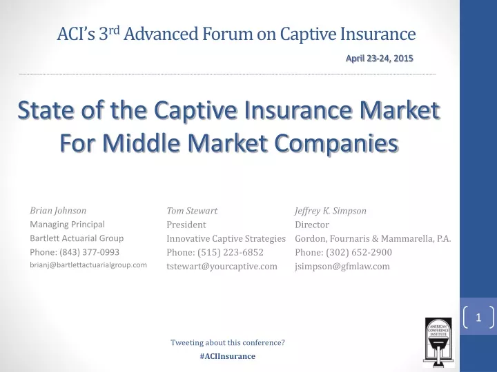 aci s 3 rd advanced forum on captive insurance