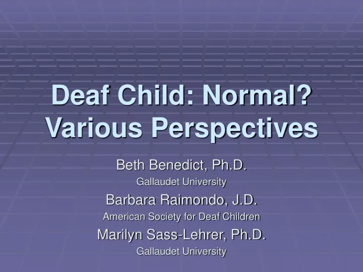 deaf child normal various perspectives