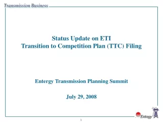 Status Update on ETI  Transition to Competition Plan (TTC) Filing