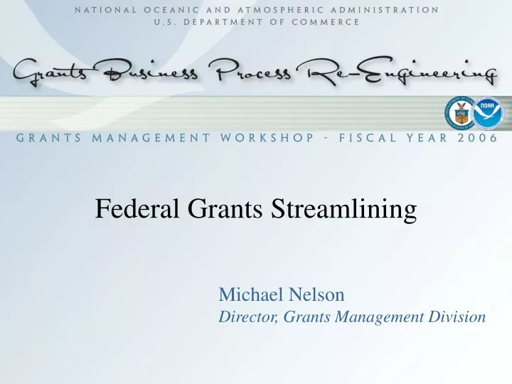 federal grants streamlining