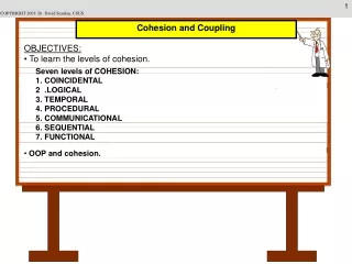 OBJECTIVES:  To learn the levels of cohesion.