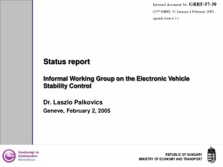 Status report Informal Working Group on the  Electronic Vehicle Stability Control