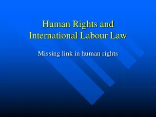 Human Rights and  International  Labour Law