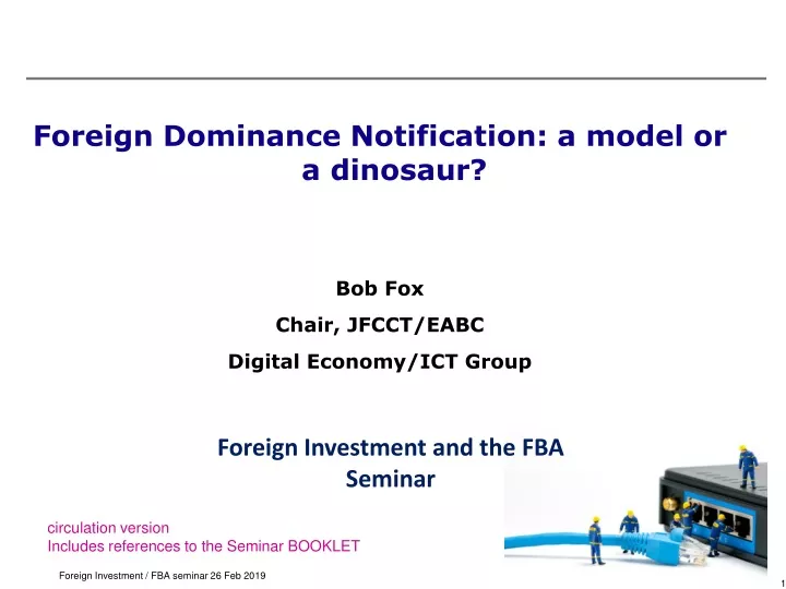 foreign dominance notification a model
