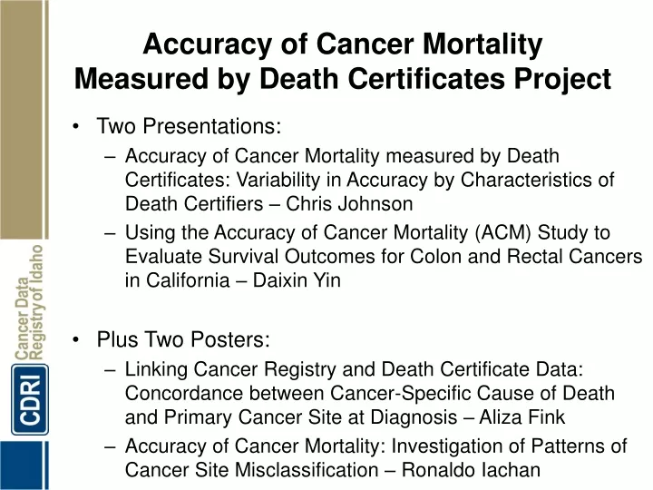 accuracy of cancer mortality measured by death certificates project