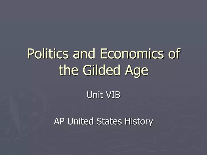 politics and economics of the gilded age