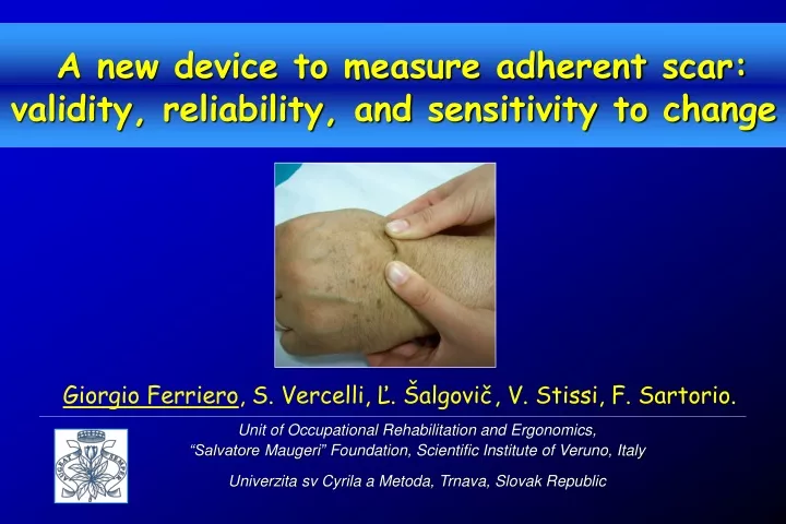 a new device to measure adherent scar validity