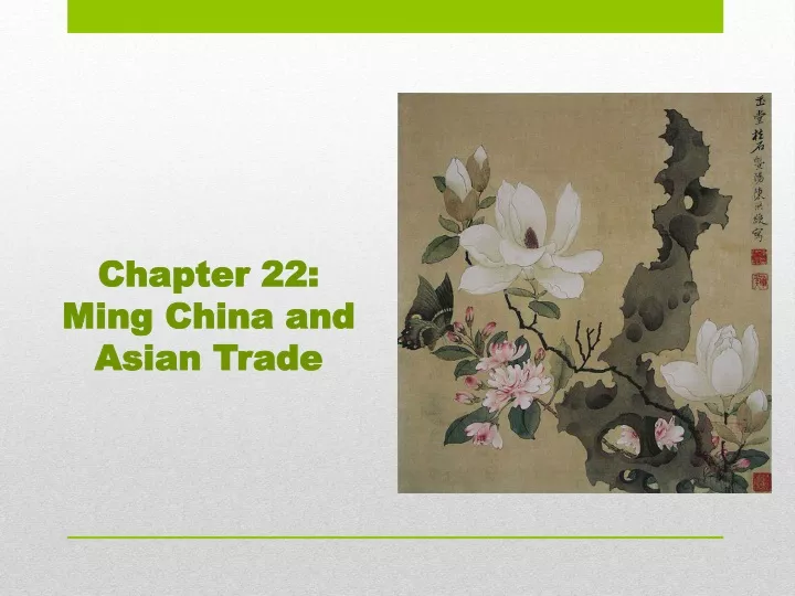 chapter 22 ming china and asian trade