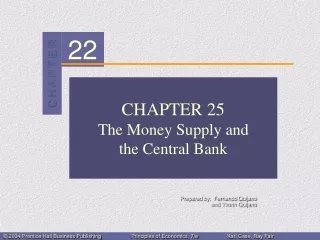 CHAPTER 25 The Money Supply and the  Central Bank