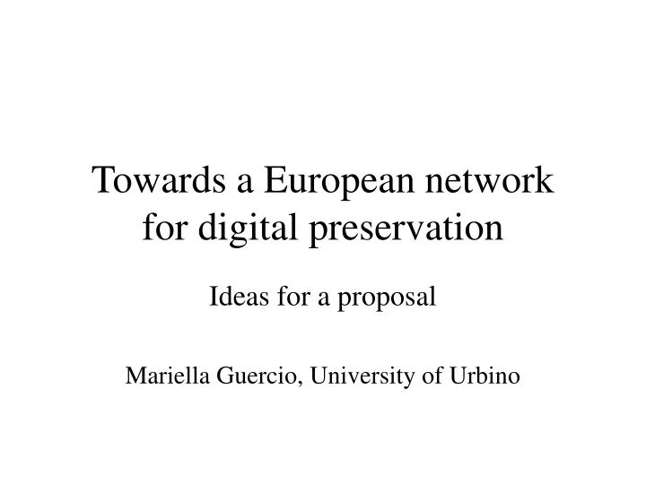 towards a european network for digital preservation