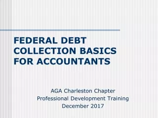 Federal  Debt Collection Basics  for  Accountants