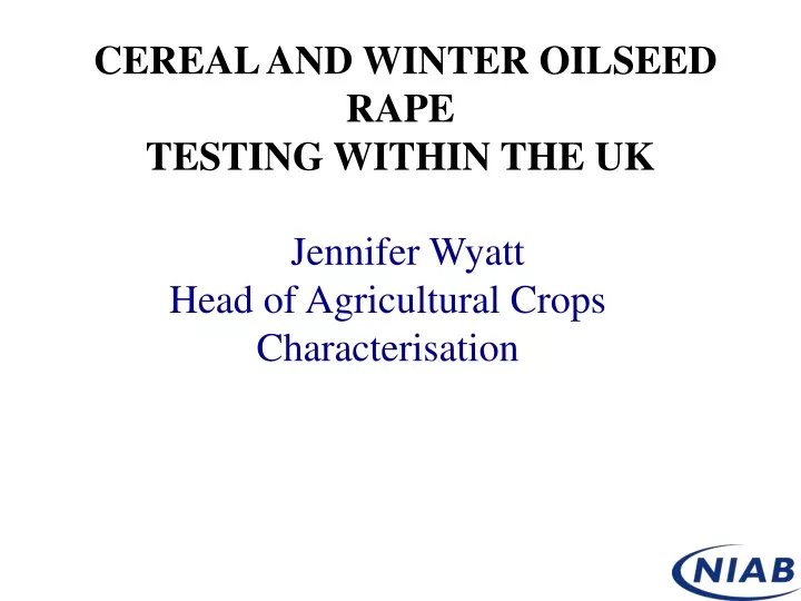 cereal and winter oilseed rape testing within