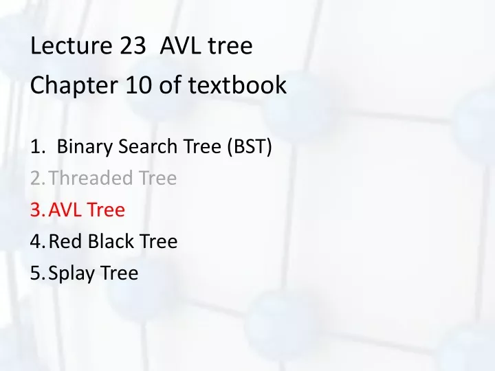 lecture 23 avl tree chapter 10 of textbook