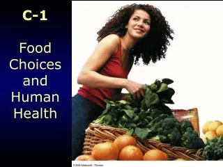 C-1 Food Choices  and  Human Health