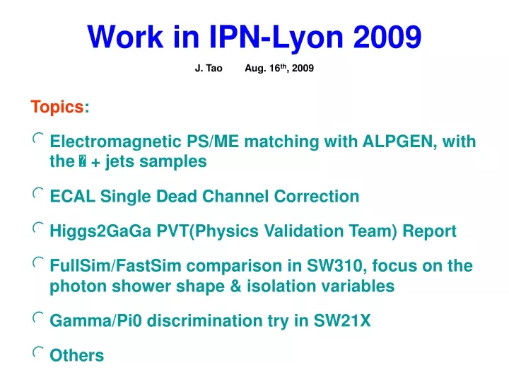 work in ipn lyon 2009