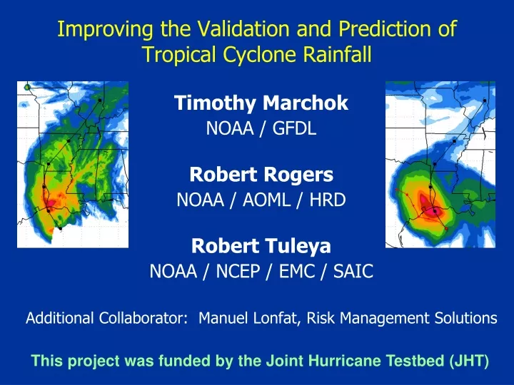 improving the validation and prediction of tropical cyclone rainfall