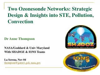 Two Ozonesonde Networks: Strategic Design &amp; Insights into STE, Pollution, Convection
