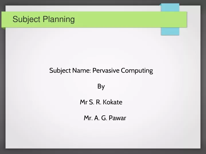subject name pervasive computing by mr s r kokate mr a g pawar