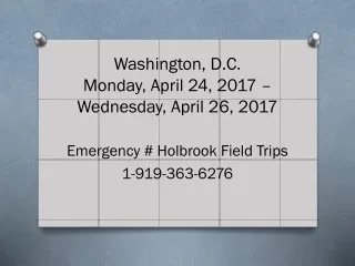 Washington, D.C. Monday, April 24, 2017 –  Wednesday , April 26, 2017