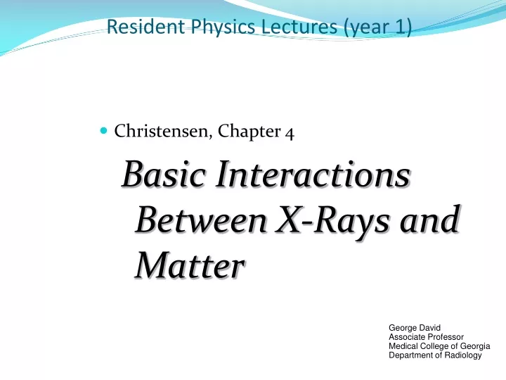 resident physics lectures year 1