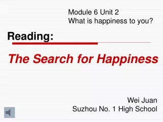 Module 6 Unit 2   What is happiness to you?