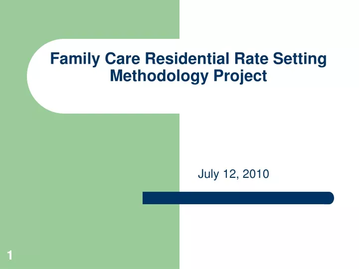 family care residential rate setting methodology project