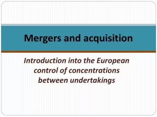 Mergers and acquisition