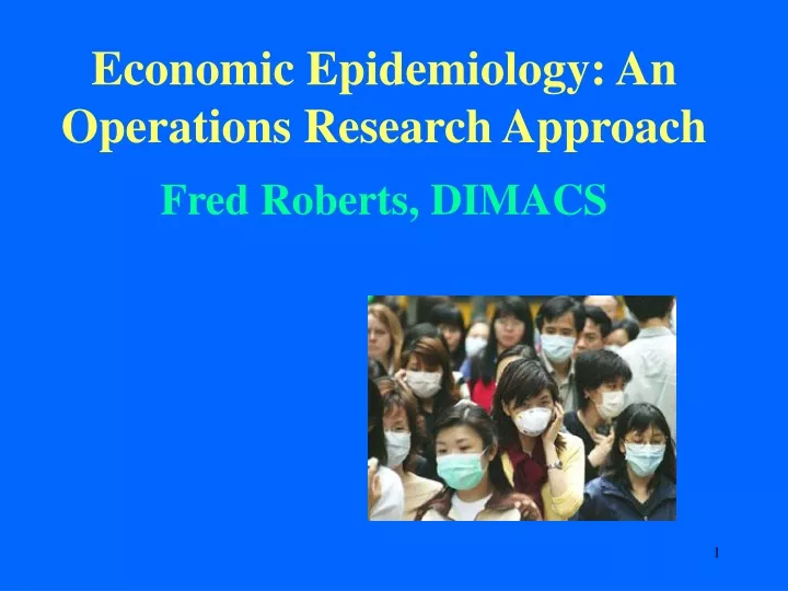 economic epidemiology an operations research approach fred roberts dimacs
