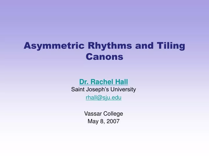 asymmetric rhythms and tiling canons